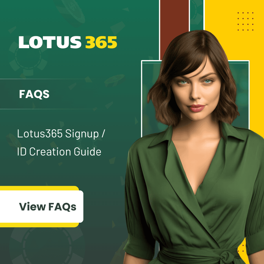 FAQs - Lotus365 Signup ID Creation Guide