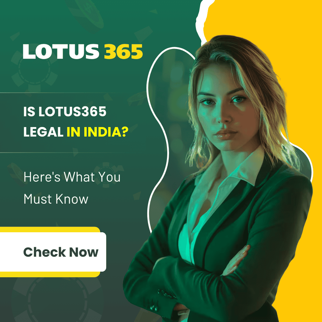 Is Lotus365 Legal in India Here's What You Must Know