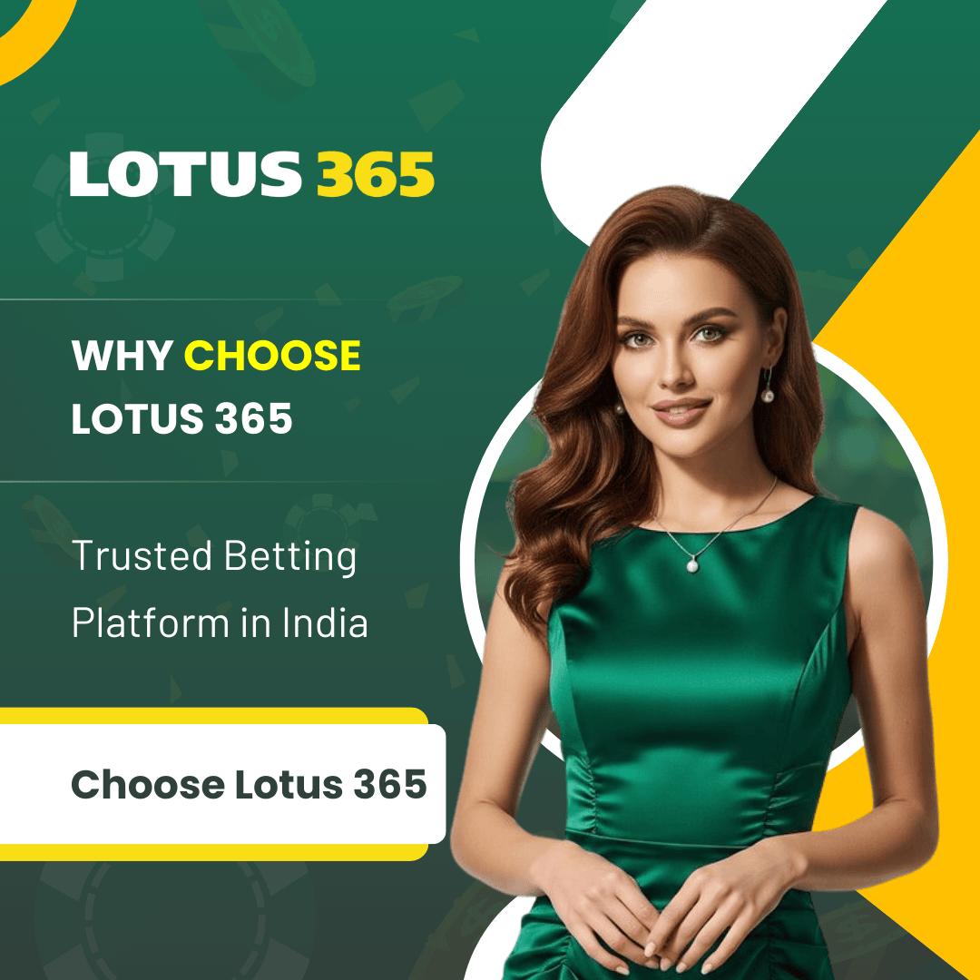Why Choose Lotus 365 – Trusted Betting Platform in India