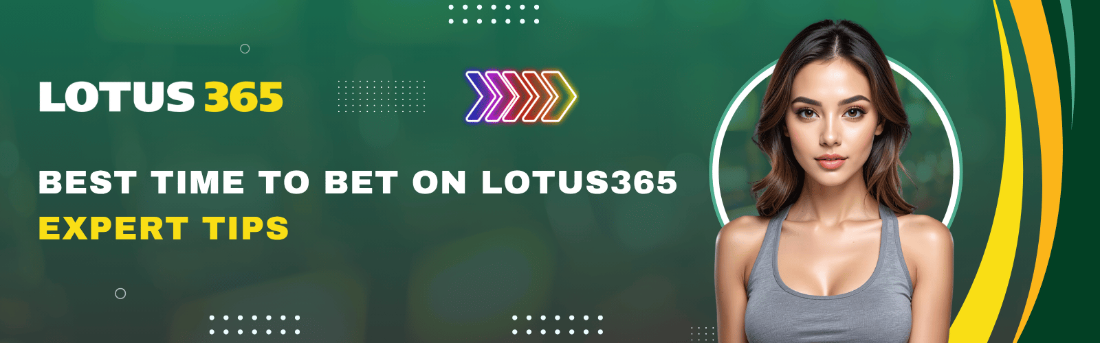Best Time to Bet on Lotus365