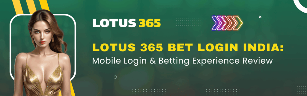 Lotus 365 Bet Login India