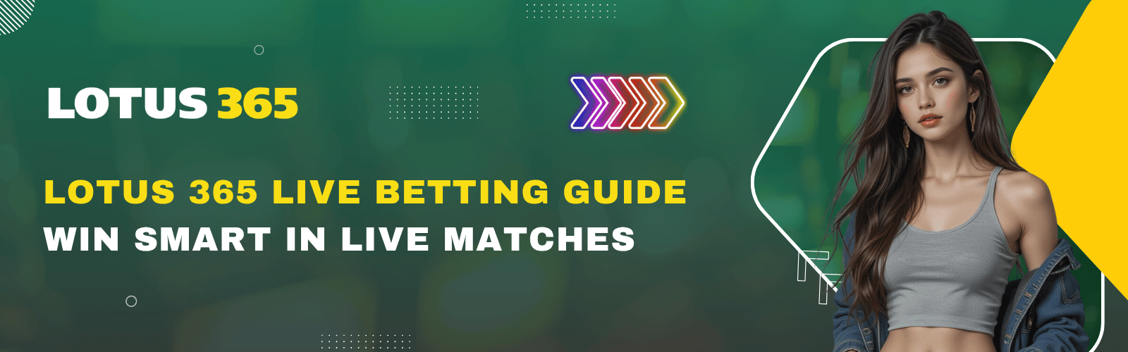 Lotus 365 Live Betting Guide