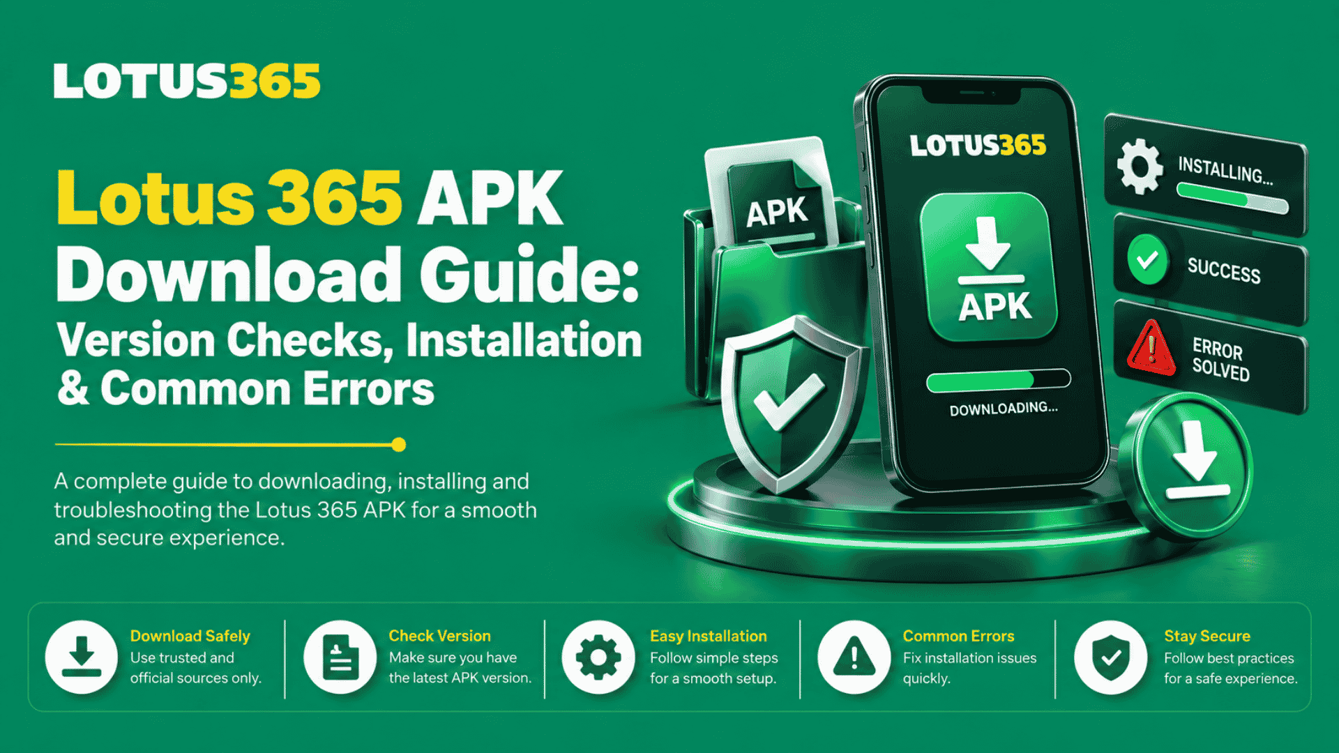 Lotus 365 APK Download Guide Version Checks, Installation & Common Errors