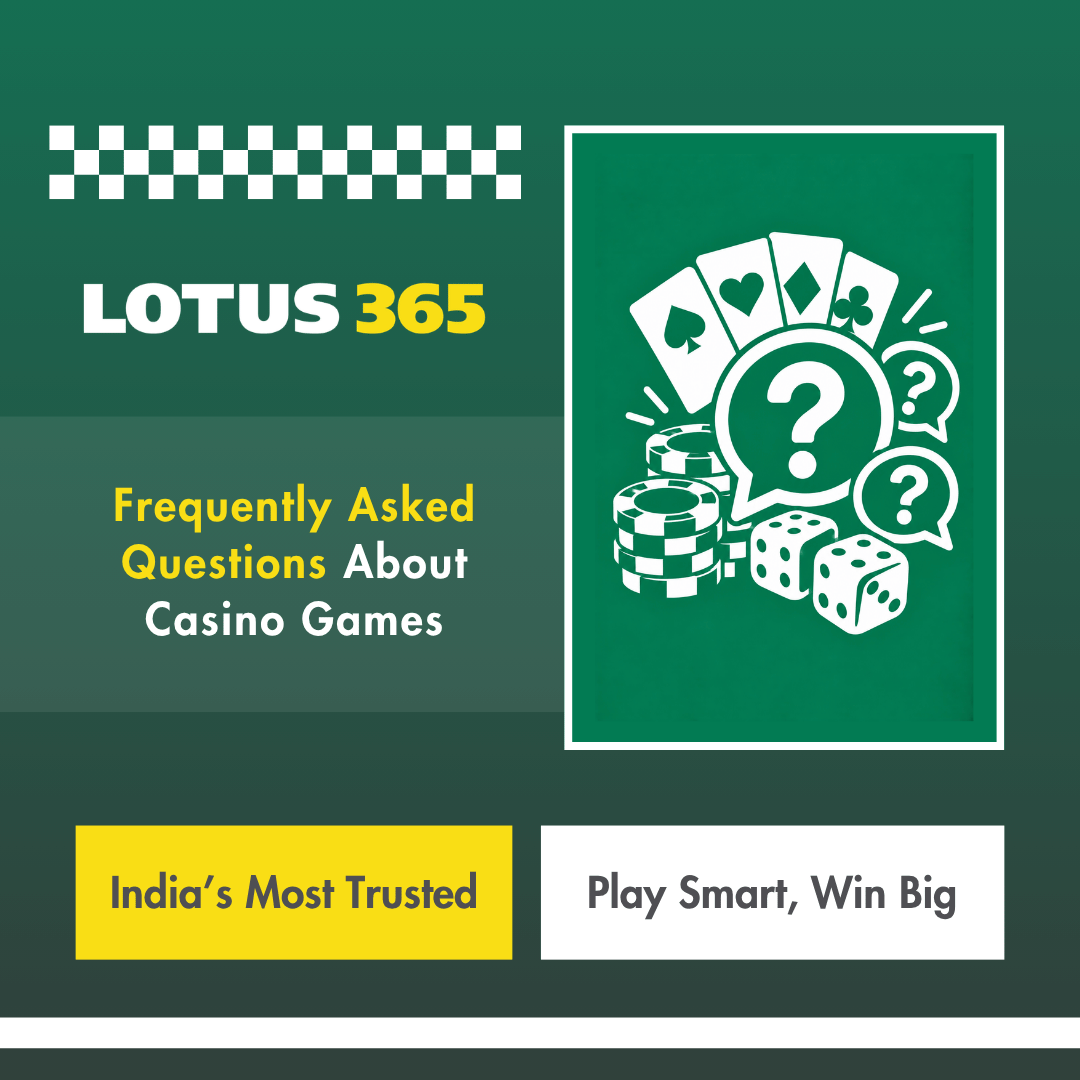 Frequently Asked Questions About Casino Games