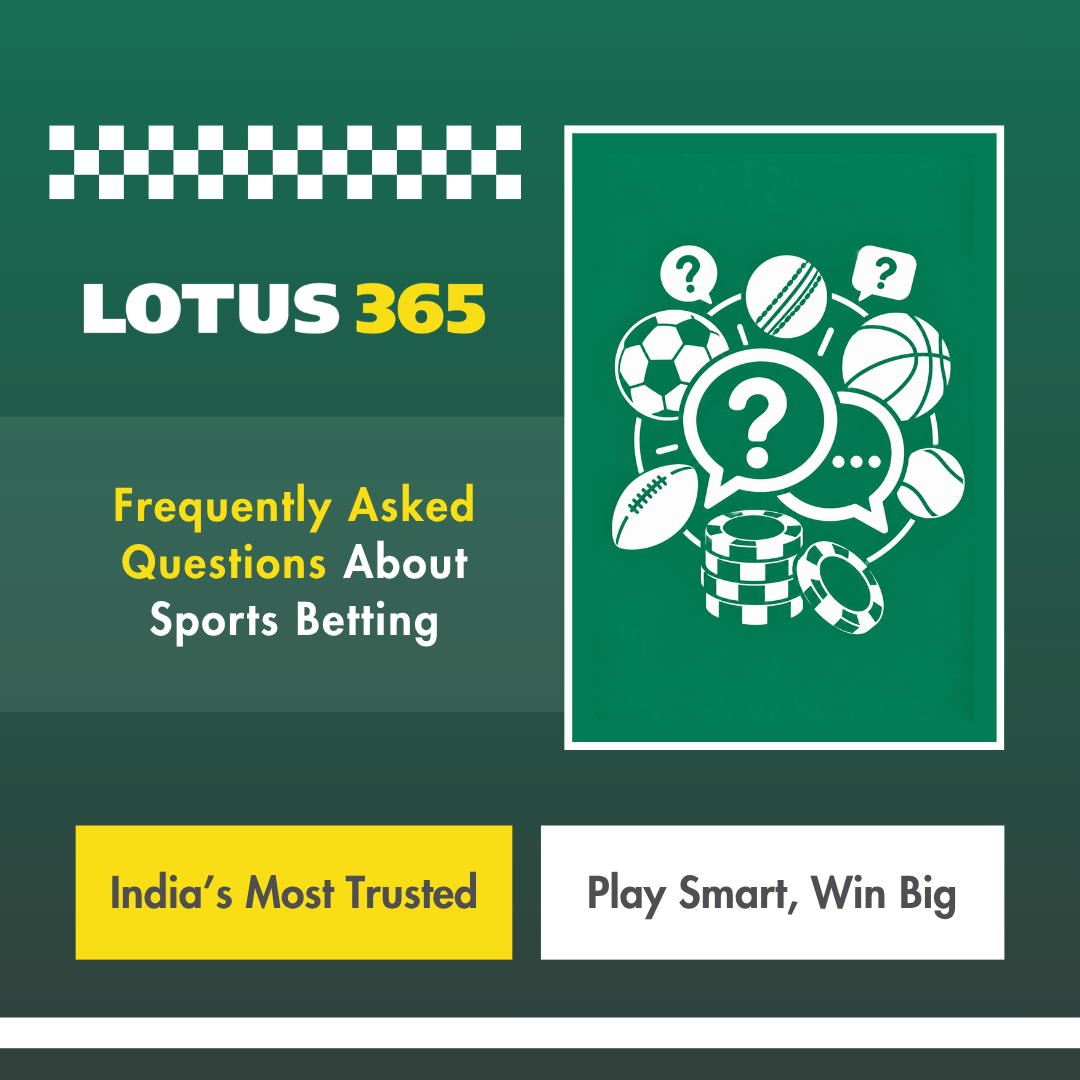 Frequently Asked Questions About Sports Betting