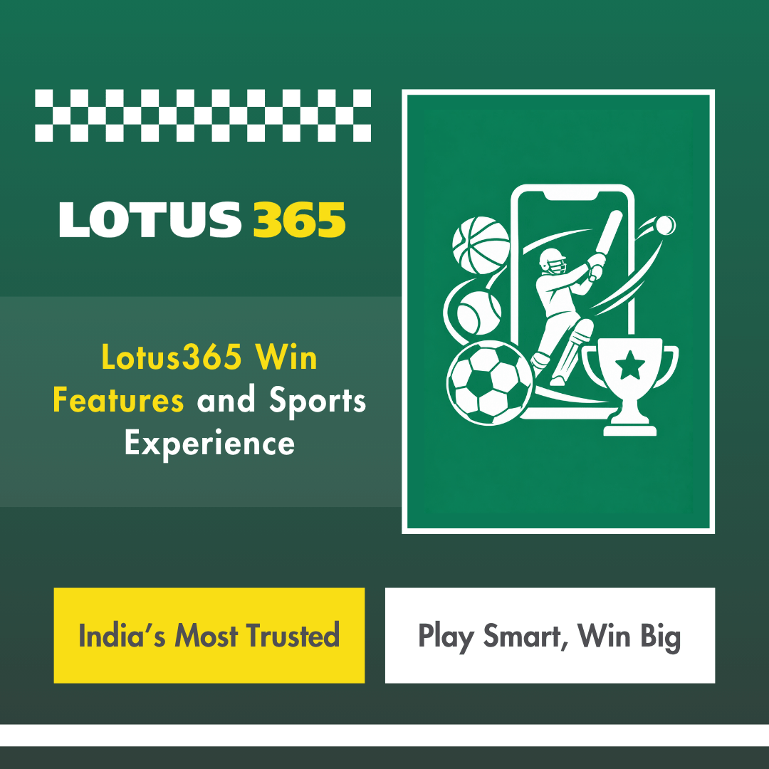 Lotus365 Win Features and Sports Experience